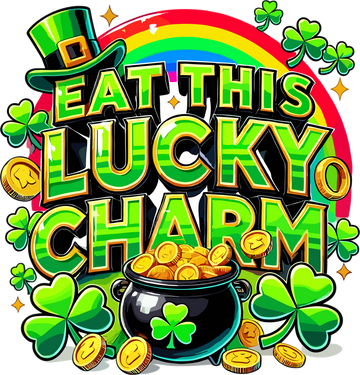 Eat My Lucky Charm